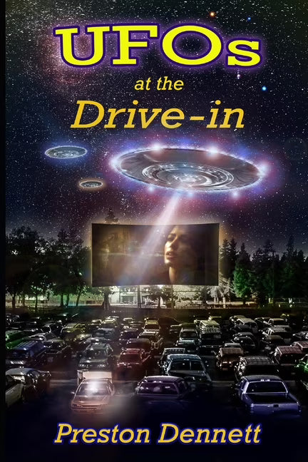 UFOs at the Drive-In: 100 True Cases of Close Encounters at Drive-In Theaters (Paperback) W582310