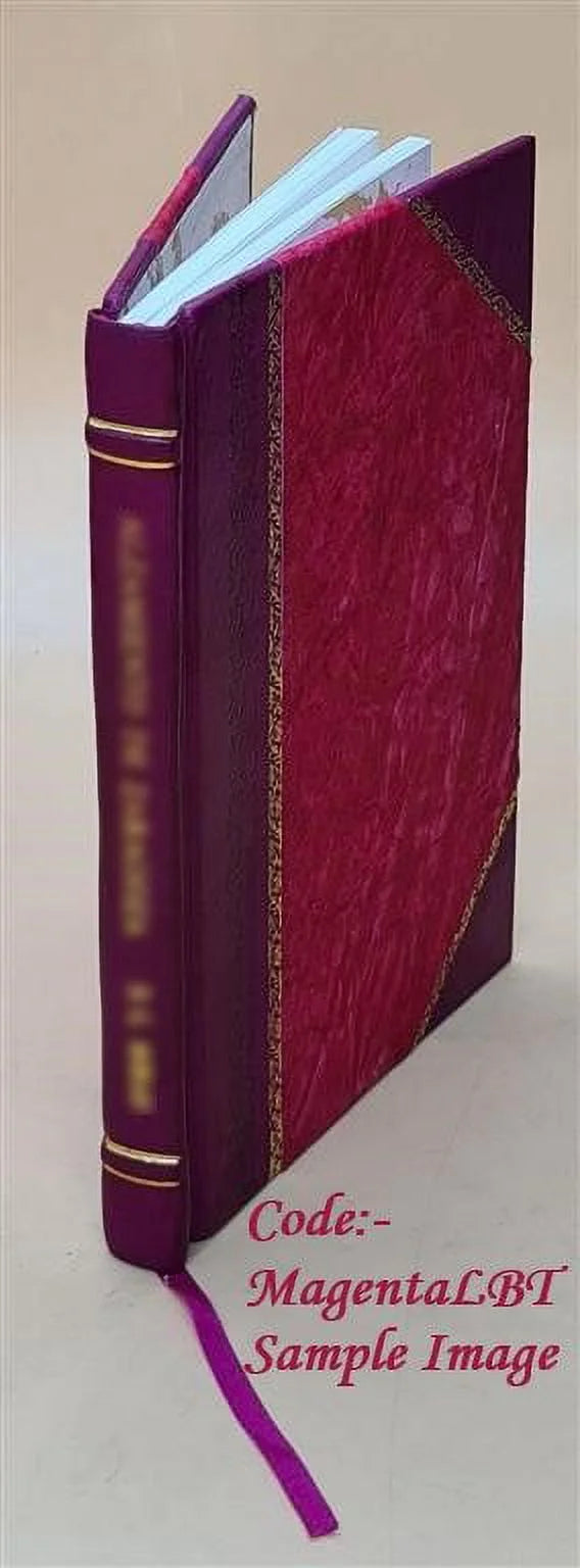 The Proposals of the French syndicate presided over by Count Ducros to the government of Canada 1887 [Leather Bound] F391